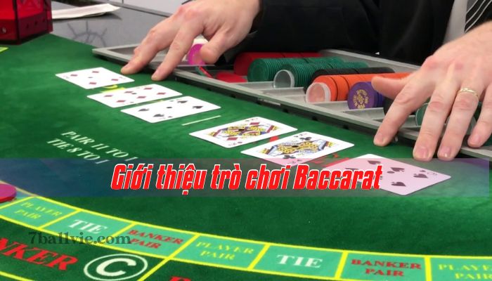 Giới thiệu trò chơi baccarat
